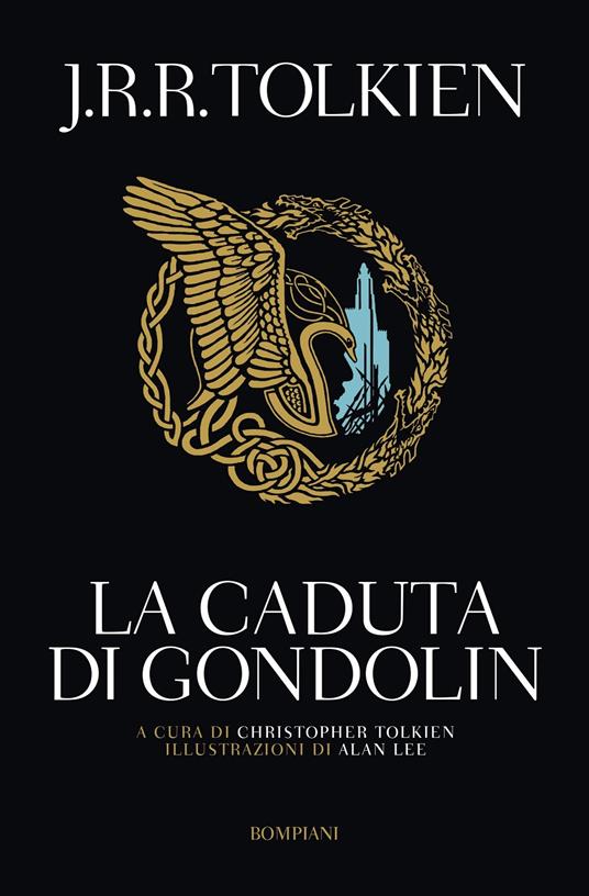 John R. R. Tolkien La caduta di Gondolin